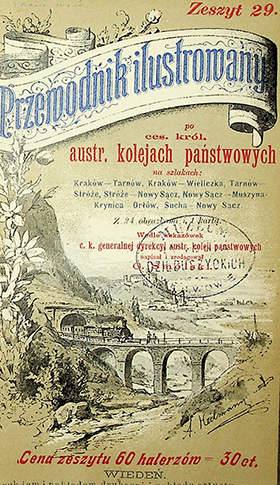 Smólski Grzegorz Przewodnik ilustrowany po c.k. austr. kolejach państwowych na szlakach: Kraków – Tarnów, Kraków – Wieliczka, Tarnów – Stróże, Stróże – Nowy Sącz, Nowy Sącz – Muszyna – Krynica – Orłów, Sucha – Nowy Sącz / G. Smólski. – Wiedeń, [1892]. – 112s., il., 1 mapa