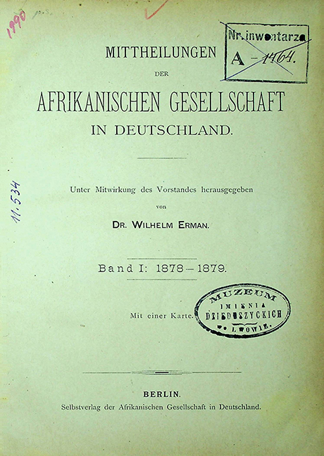 Mittheilungen der Afrikanischen Gesellschaft in Deutschland. Unter Mitwirkung des Vorstandes herausgegeben von Wilhelm Erman Bd. I. (1878–1879)