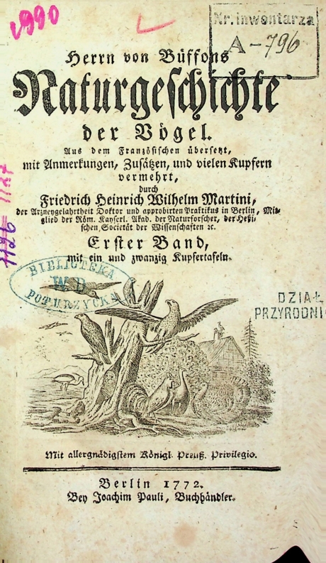  Herrn von Buffons Naturgeschichte der Vögel. Aus dem Französischen übersetzt, mit Anmerkungen, Zusätzen und vielen Kupfern vermehrt, durch Friedrich Heinrich Wilhelm Martini