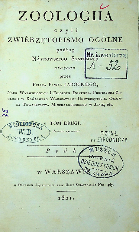 Jarocki, Felix Paweł Zoologja czyli zwierzetopismo ogólne. T. 2: Ptáki (1821)