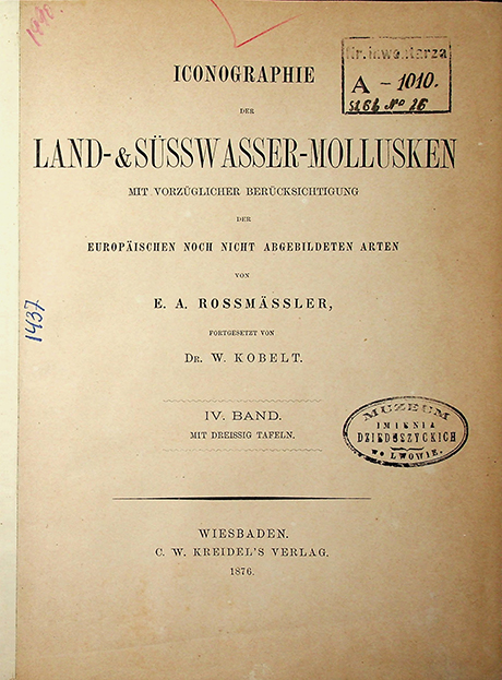 Rossmӓssler E.A. Iconographie Land- & Süsswasser-Molluscken mit Vorzüglicher Berücksichtigung der Europaischen noch nicht Abgebildeten Arten. IV Band