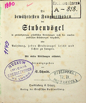 Schmidt E. Die bewährtesten Fangmethoden der Stubenvögel in zweiundzwanzig gründlichen Anweisungen nach den neuesten praktischen Erfahrungen dargestellt oder Anleitung, jeden Stubenvogel leicht und sicher zu fangen. – Quedlinburg & Leipzig: Verlag der Erust’schen Buchhandlung, [1855]. – [VII], 95 S. mit vielen Abb. erläutert.