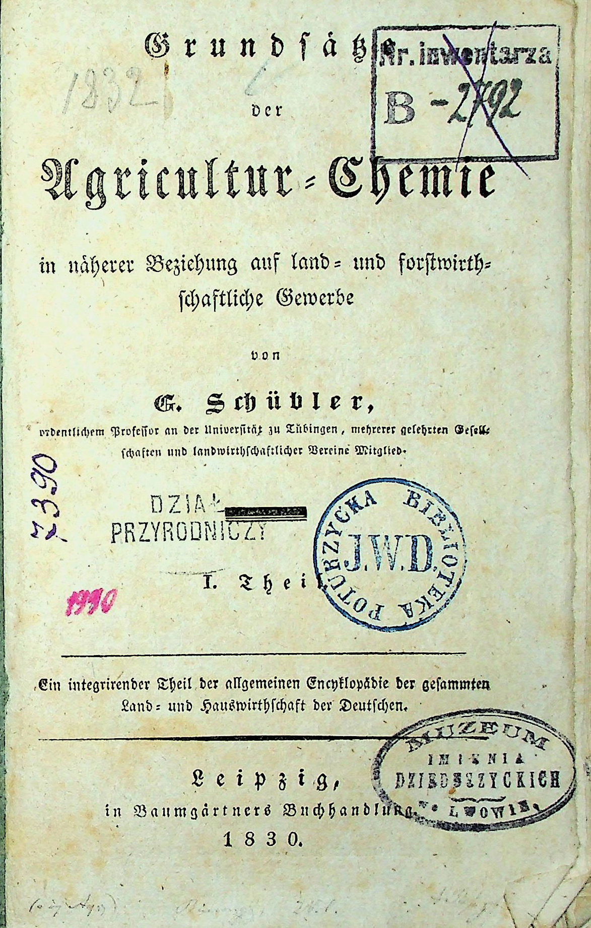 Schübler G. Agricultur-Chemie in nȧhererv Beziehung auf land und forstywirth schaftliche Gewerte / von G. Schübler. Th. I (1830)